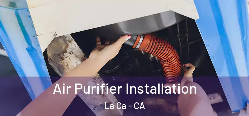  Air Purifier Installation La Ca - CA