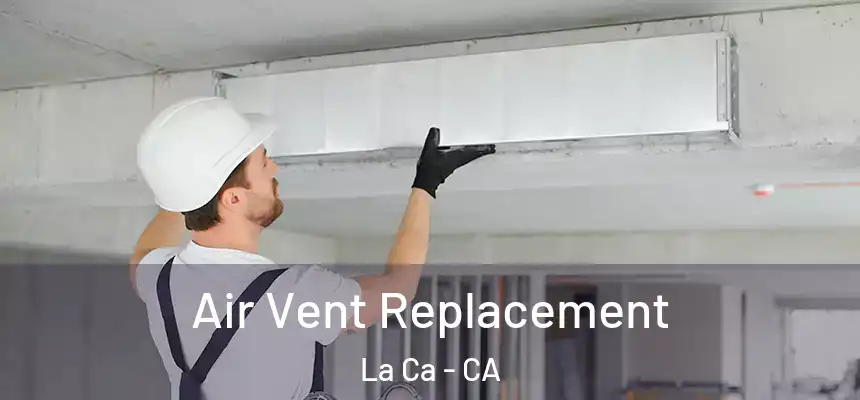  Air Vent Replacement La Ca - CA
