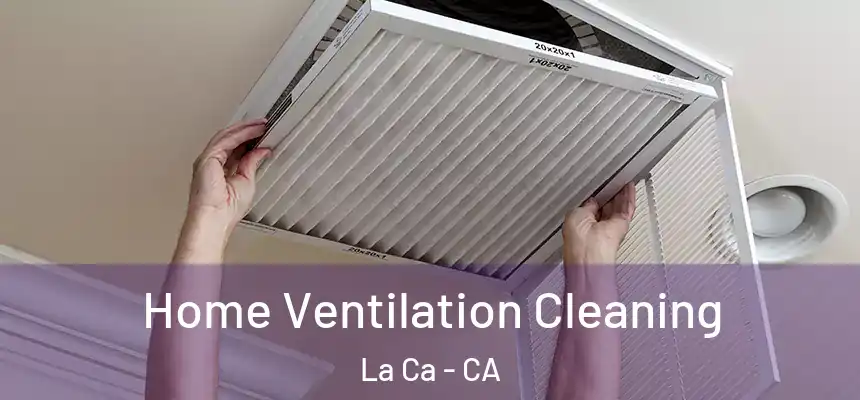  Home Ventilation Cleaning La Ca - CA