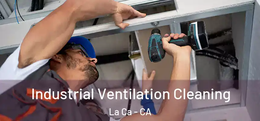  Industrial Ventilation Cleaning La Ca - CA