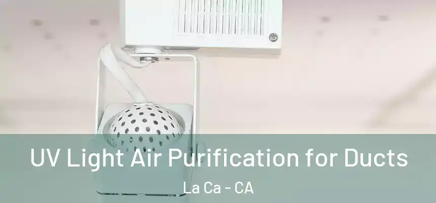  UV Light Air Purification for Ducts La Ca - CA